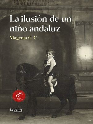 cover image of La ilusión de un niño andaluz